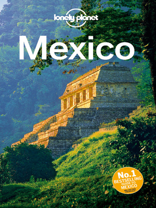 Title details for Mexico Travel Guide by Lonely Planet - Available